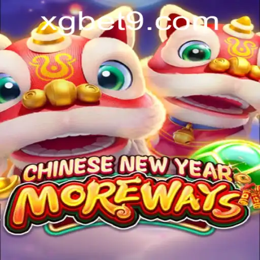 Exploring the Thrills of CHINESENEWYEARMOREWAYS by XG BET