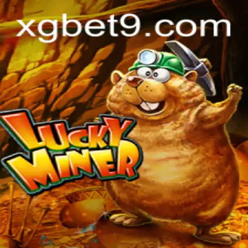 Discover the Thrilling World of LuckyMiner: A Guide to Adventure and Strategy with XG BET
