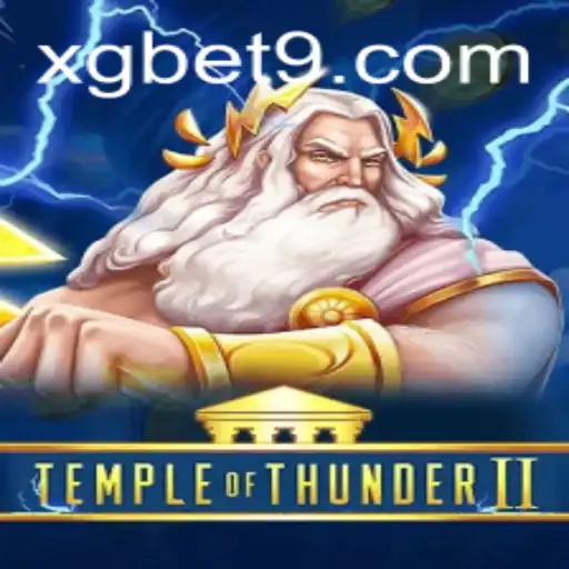 Exploring TempleofThunderII: A Thunderous Gaming Experience by XG BET